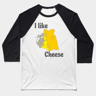 I like cheese Baseball T-Shirt